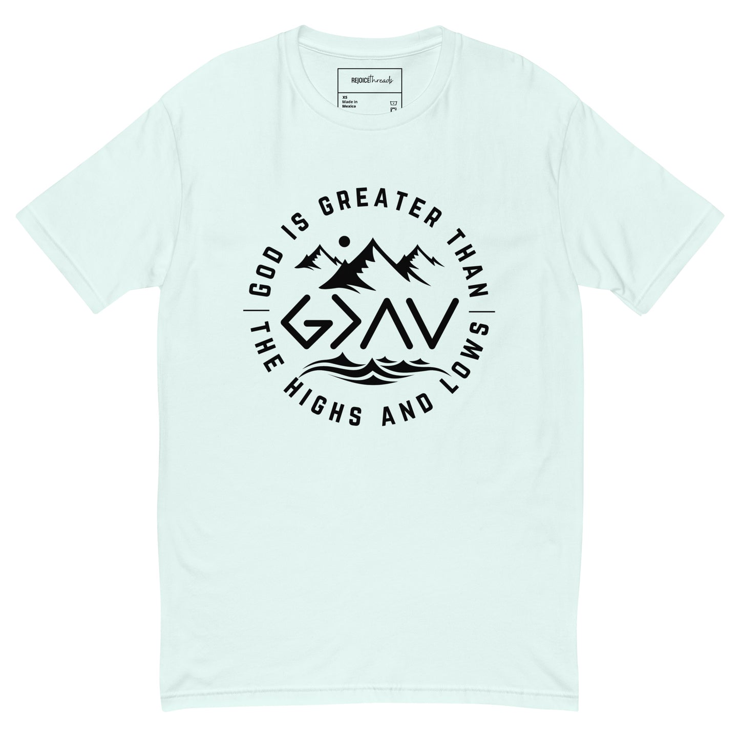 God is Greater Than the Highs and Lows Tee