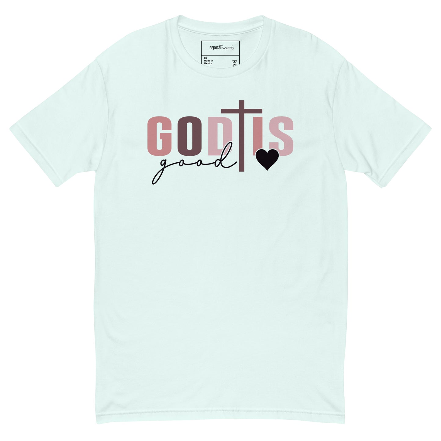 God is Good - All the Time Tee