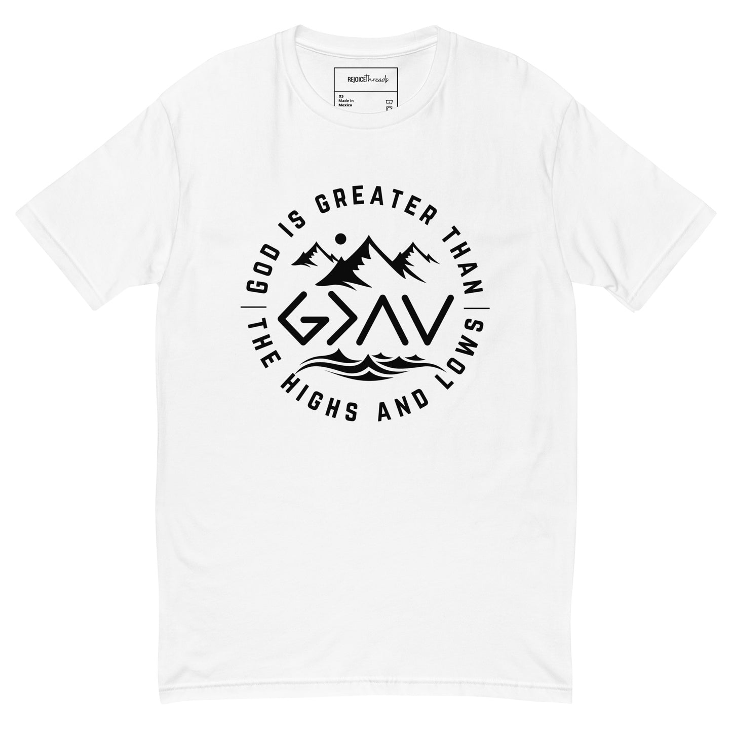 God is Greater Than the Highs and Lows Tee