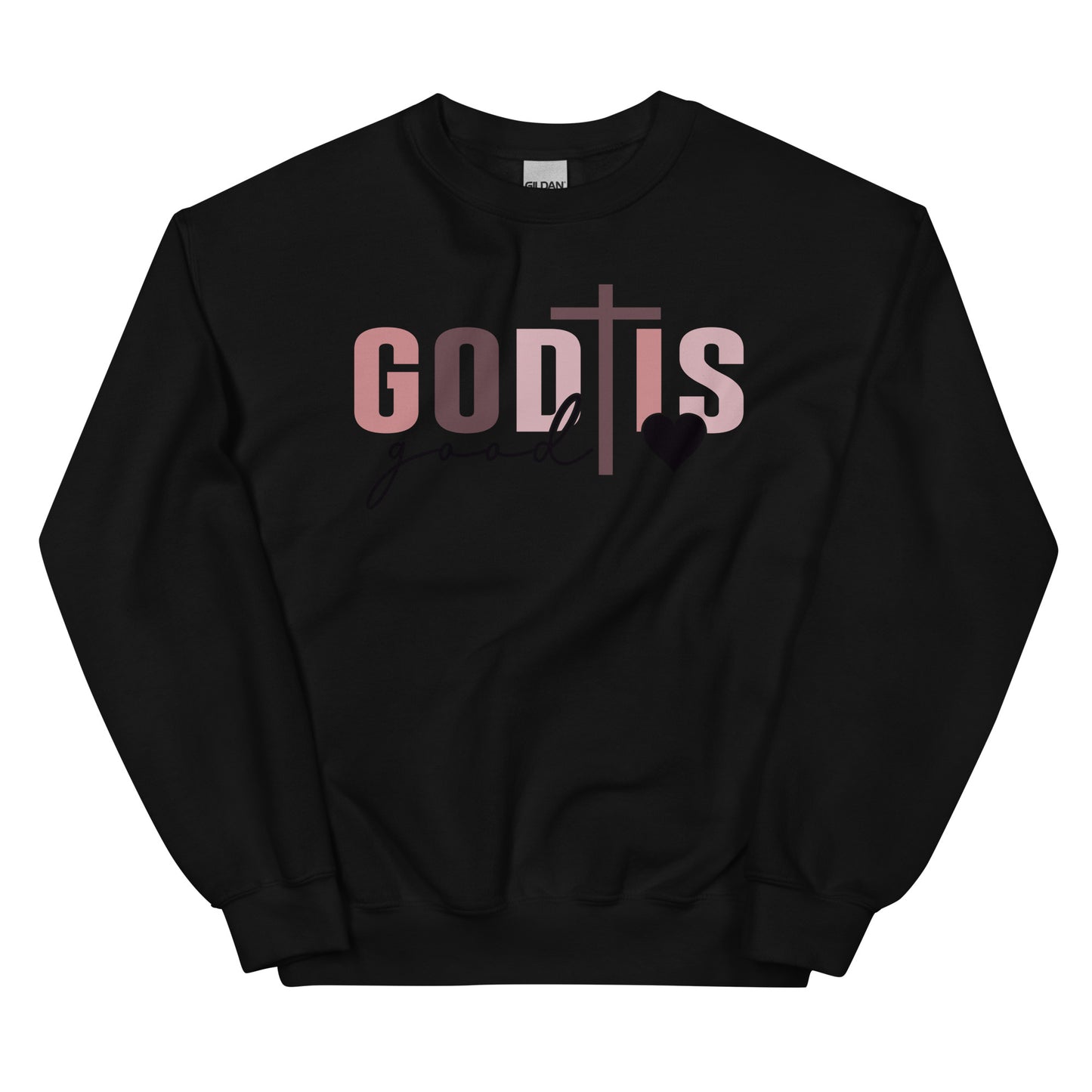 God is Good - All the Time Crewneck