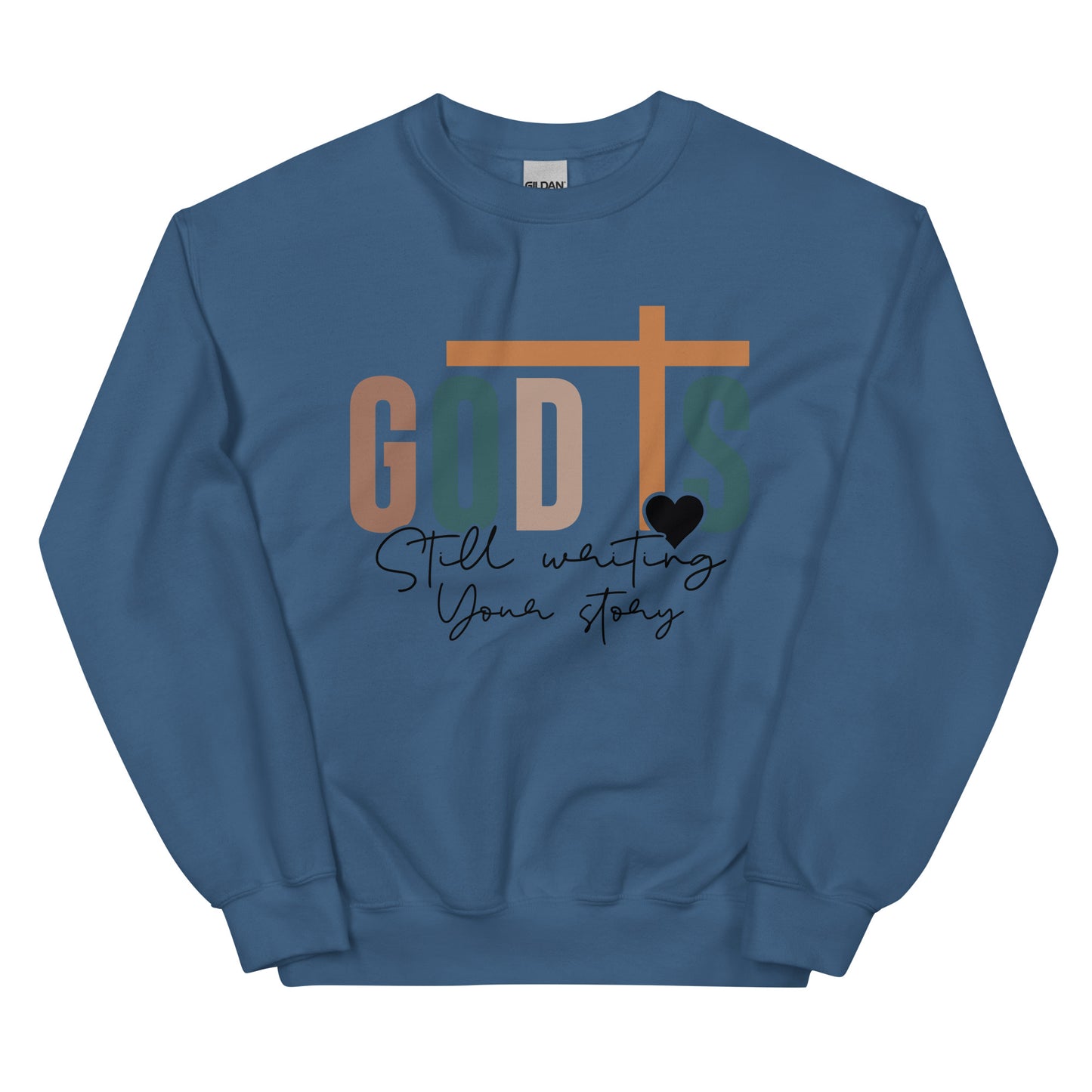 God is Still Writing Your Story Crewneck