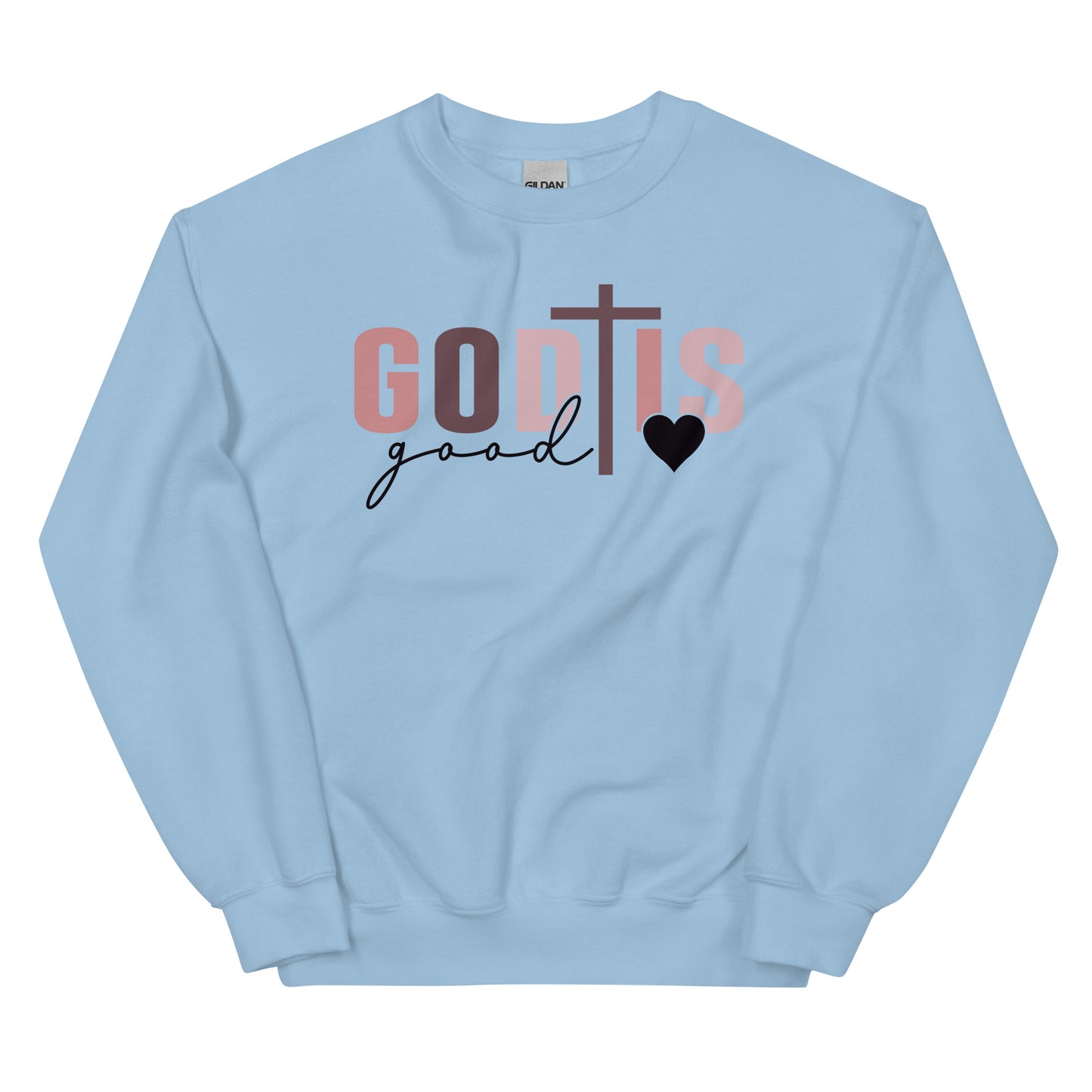 God is Good - All the Time Crewneck