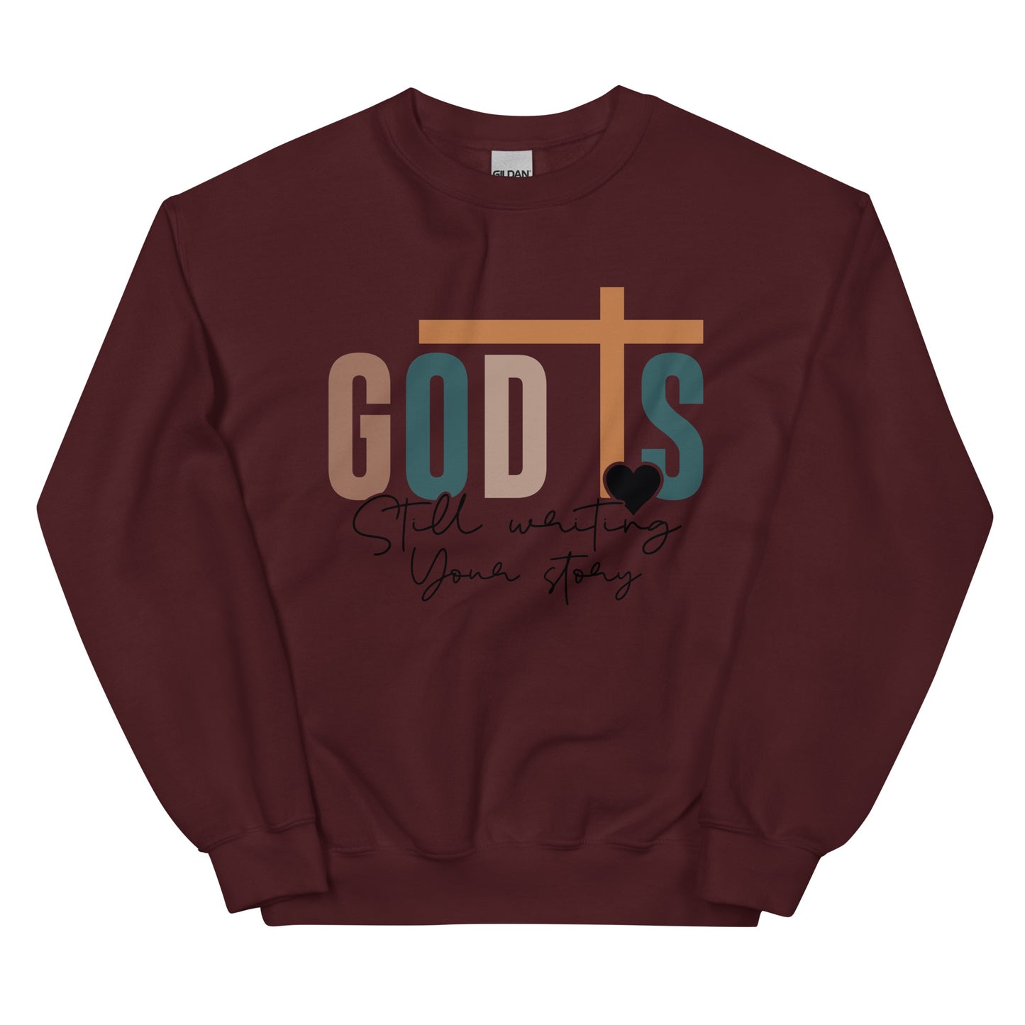 God is Still Writing Your Story Crewneck