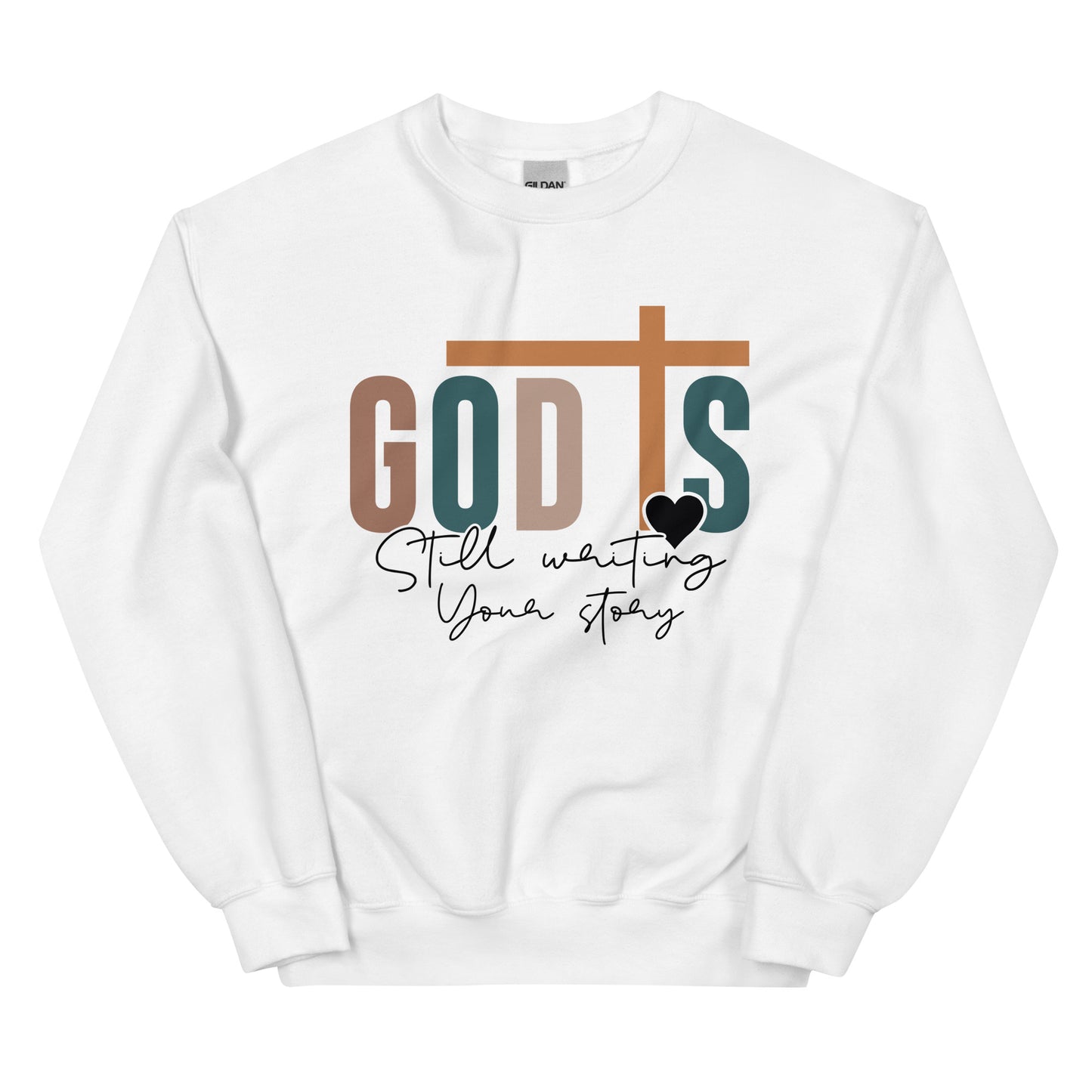 God is Still Writing Your Story Crewneck