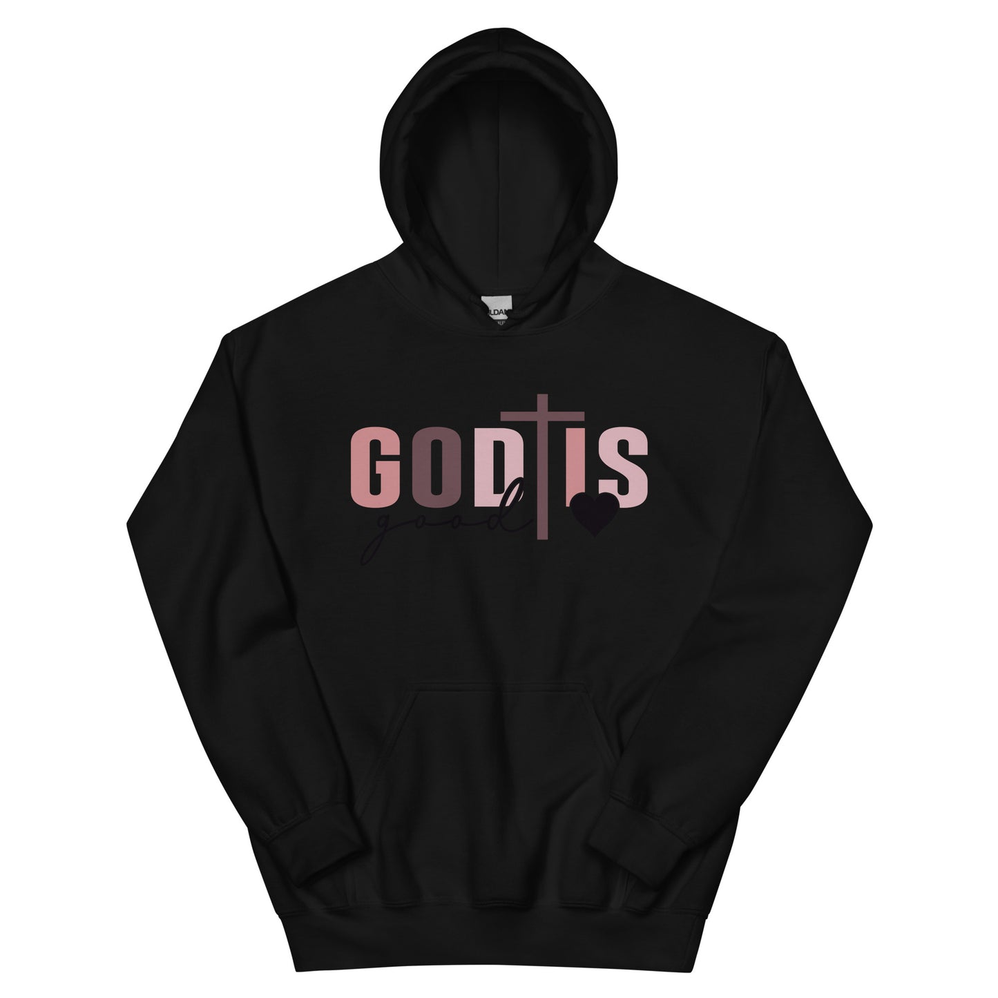 God is Good - All the Time Hoodie