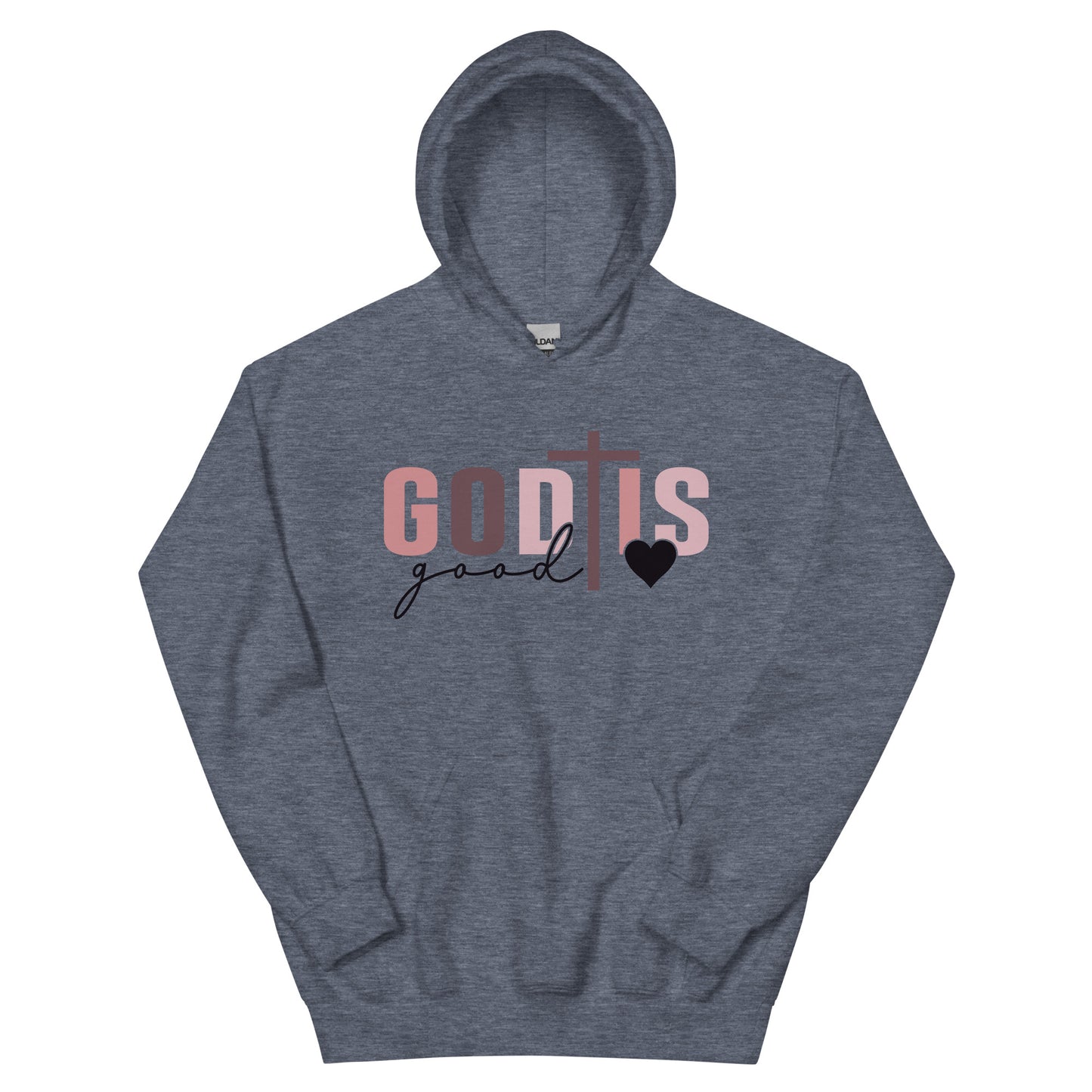 God is Good - All the Time Hoodie