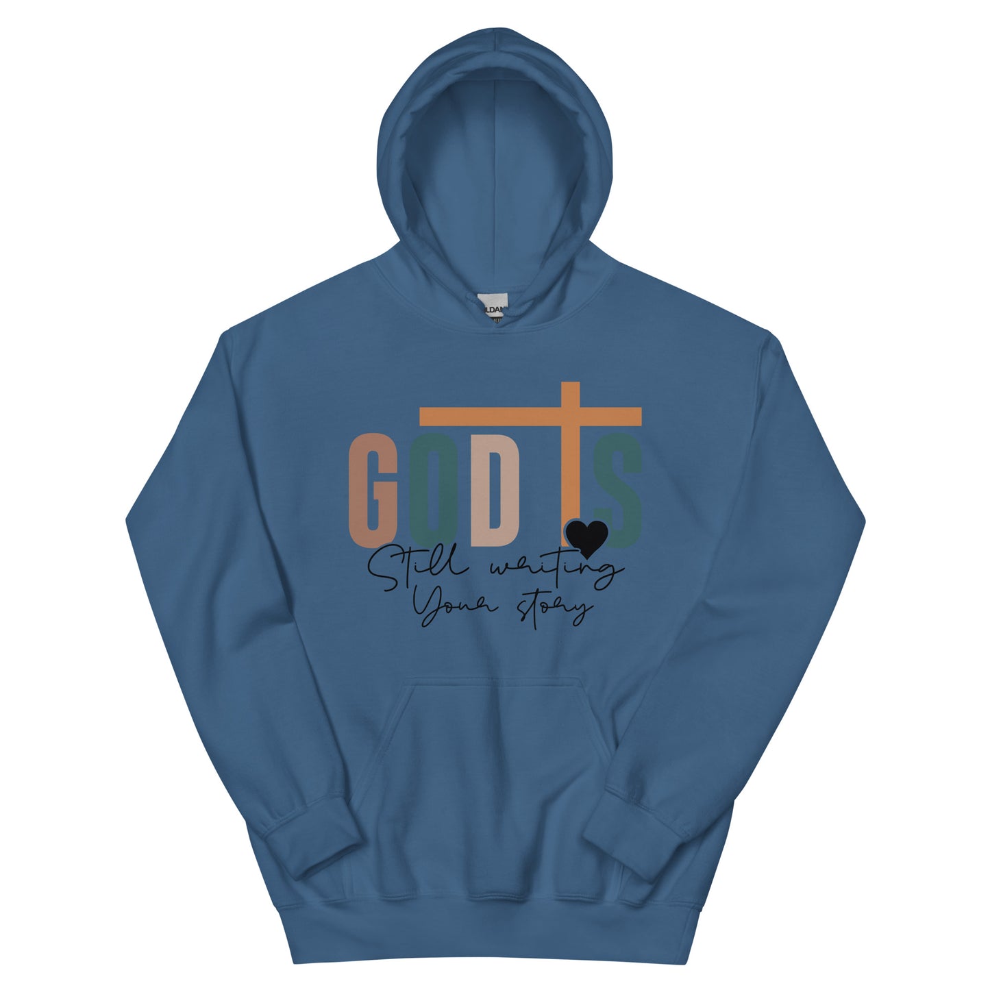 God is Still Writing Your Story Hoodie