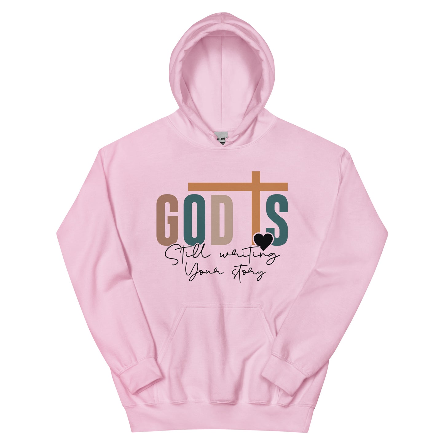 God is Still Writing Your Story Hoodie