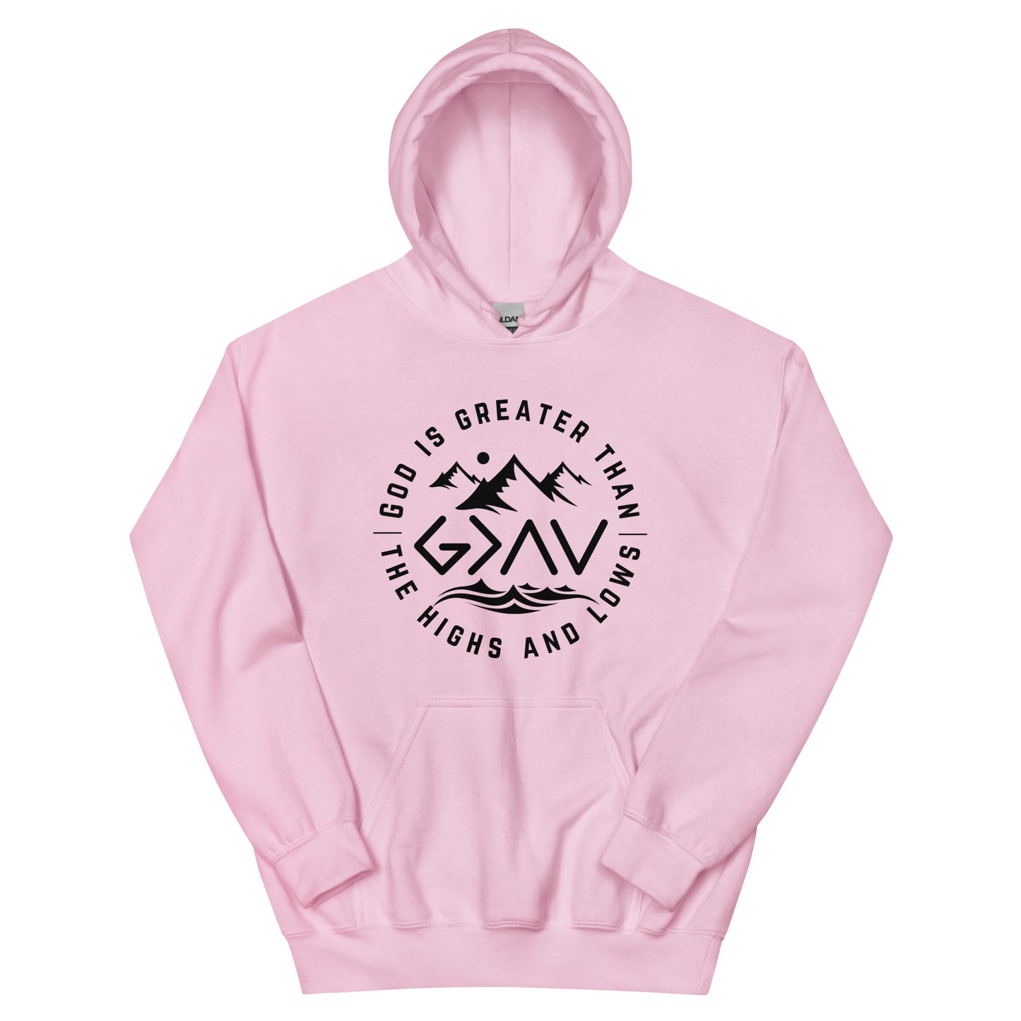 God is Greater Than the Highs and Lows Hoodie