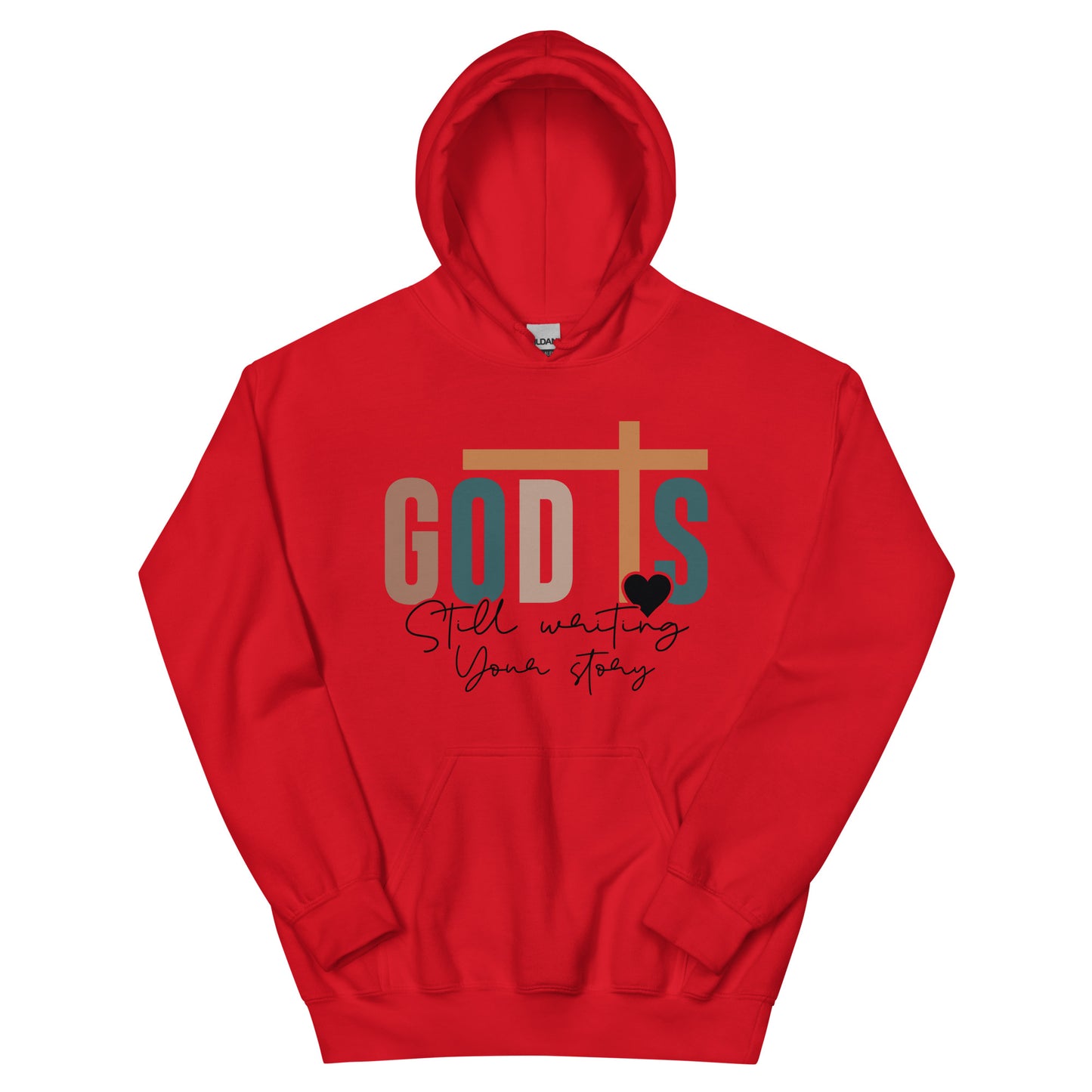 God is Still Writing Your Story Hoodie