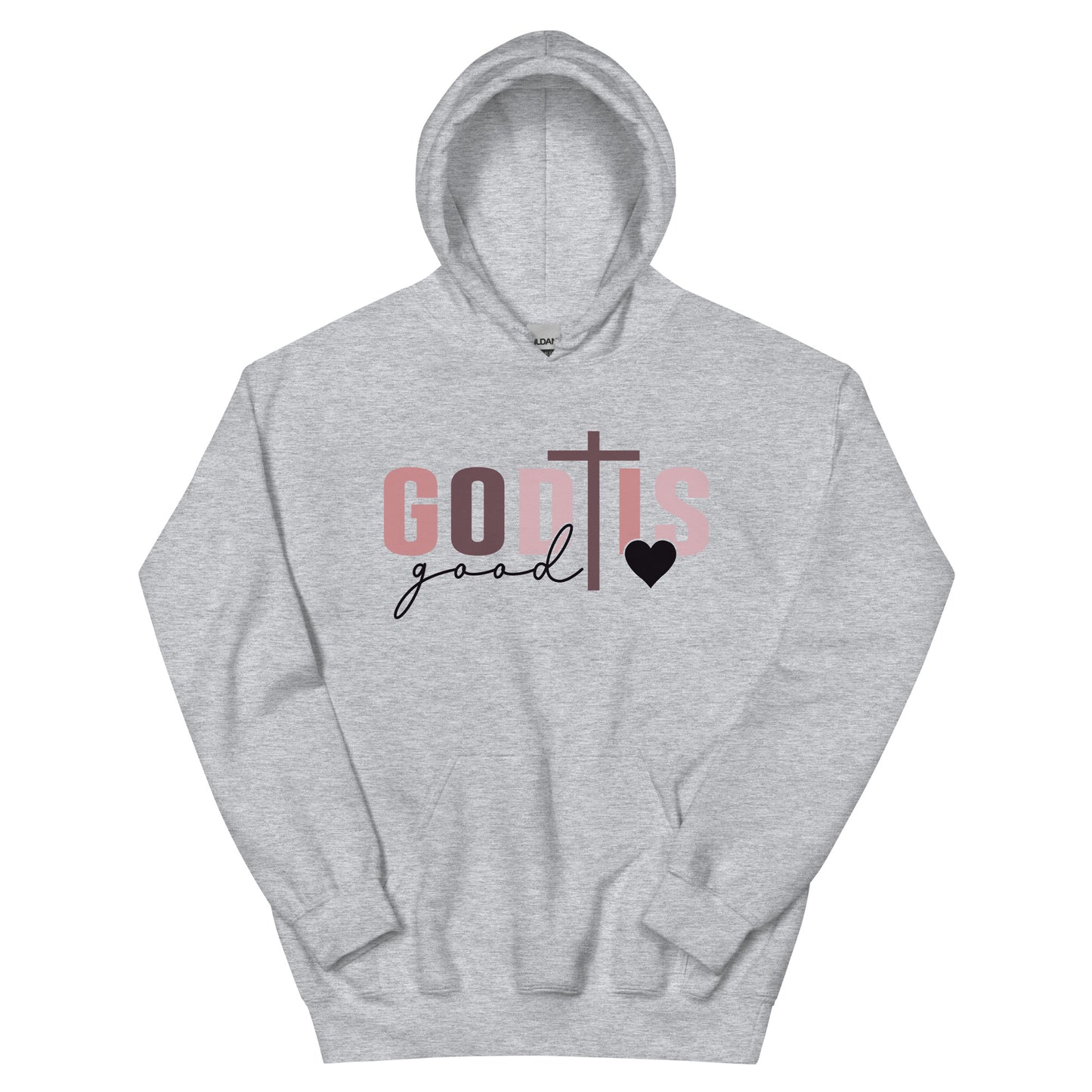 God is Good - All the Time Hoodie