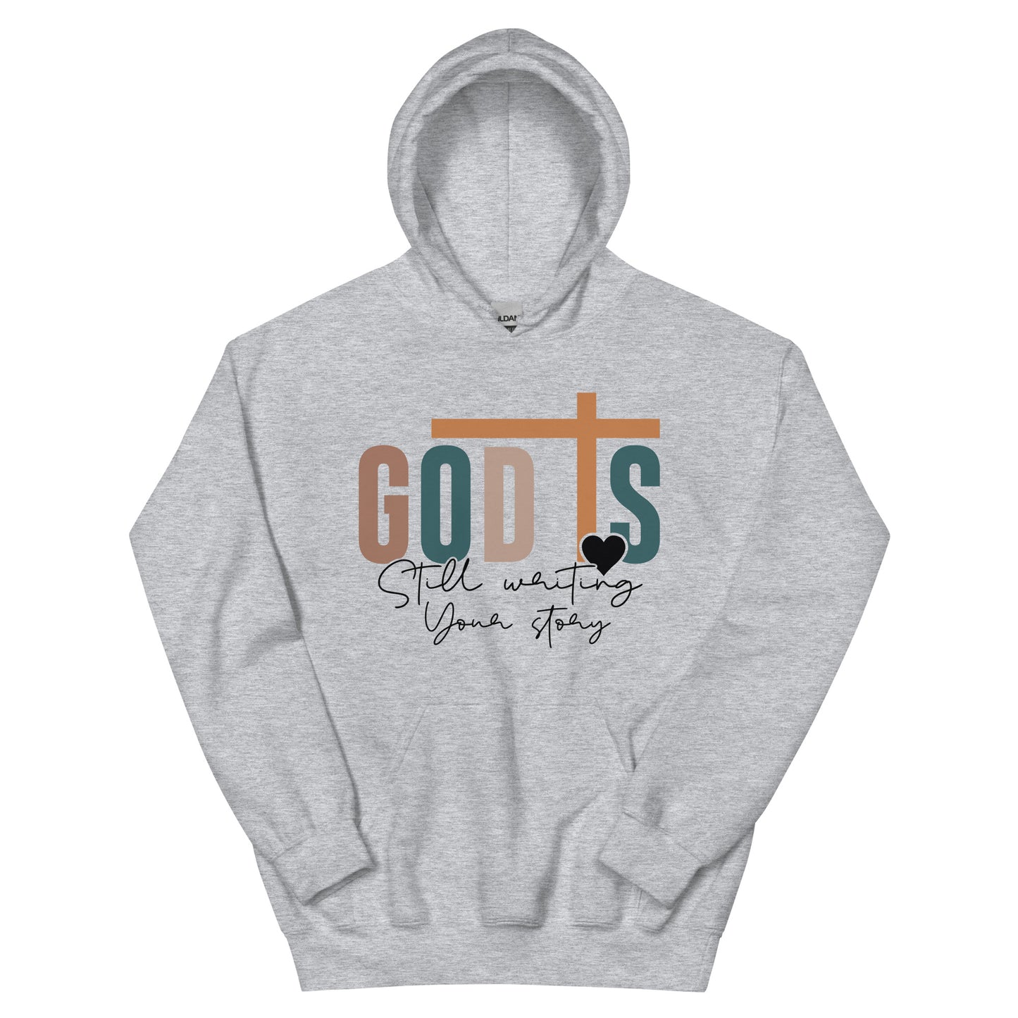 God is Still Writing Your Story Hoodie