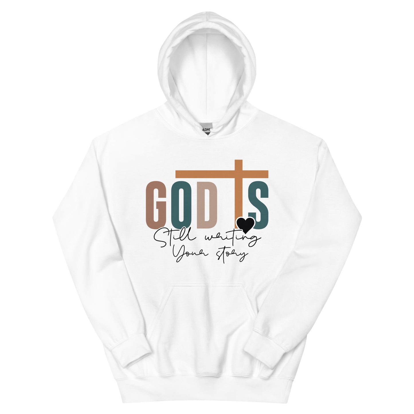 God is Still Writing Your Story Hoodie