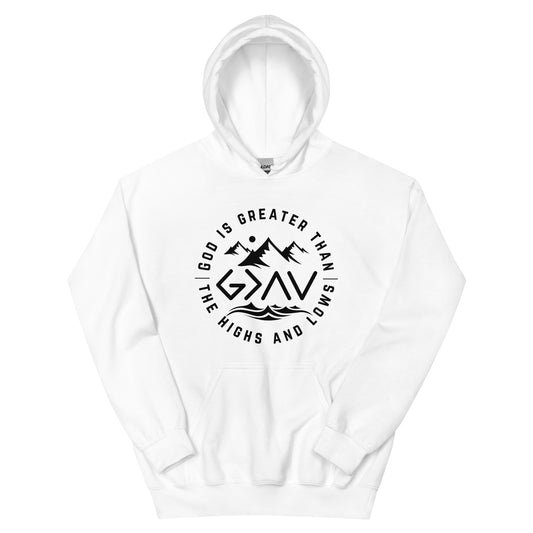 God is Greater Than the Highs and Lows Hoodie